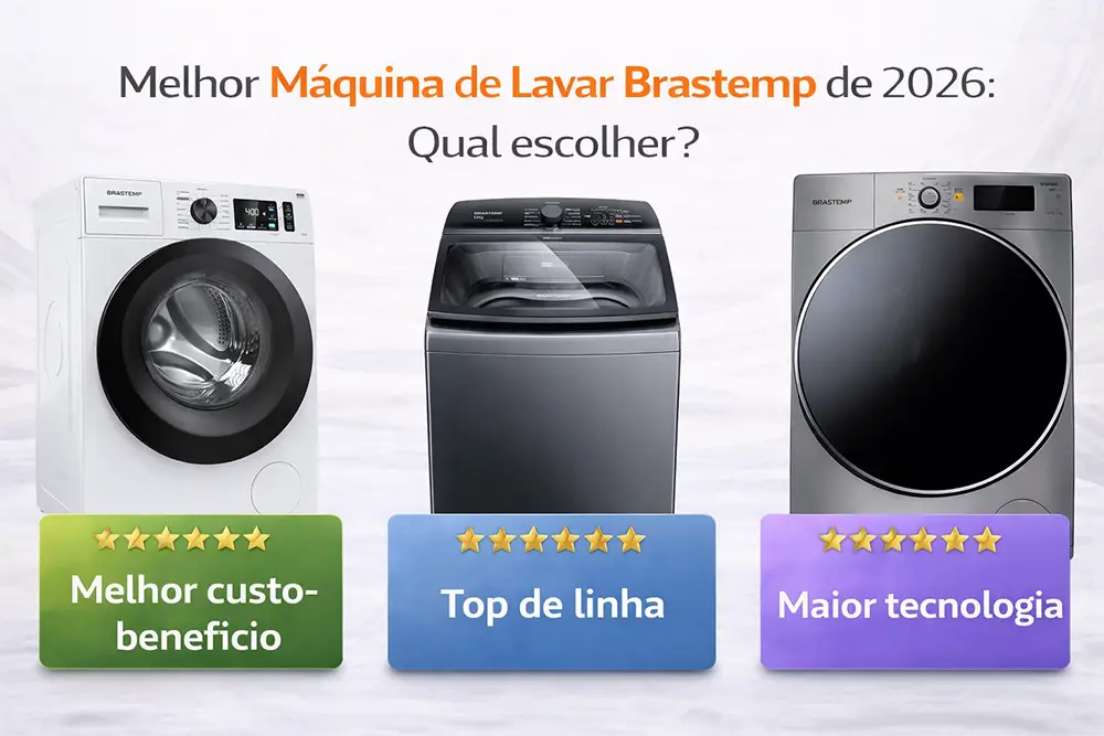 Melhor Máquina de Lavar Brastemp de 2026