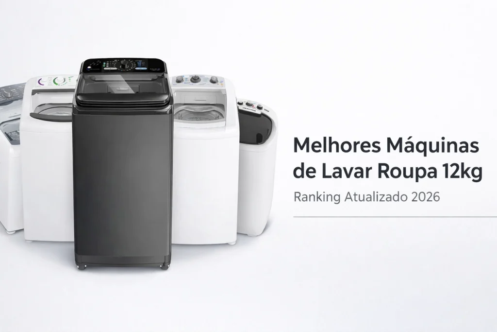 Melhores Máquinas de Lavar Roupa 12kg em 2026 - Ranking Atualizado