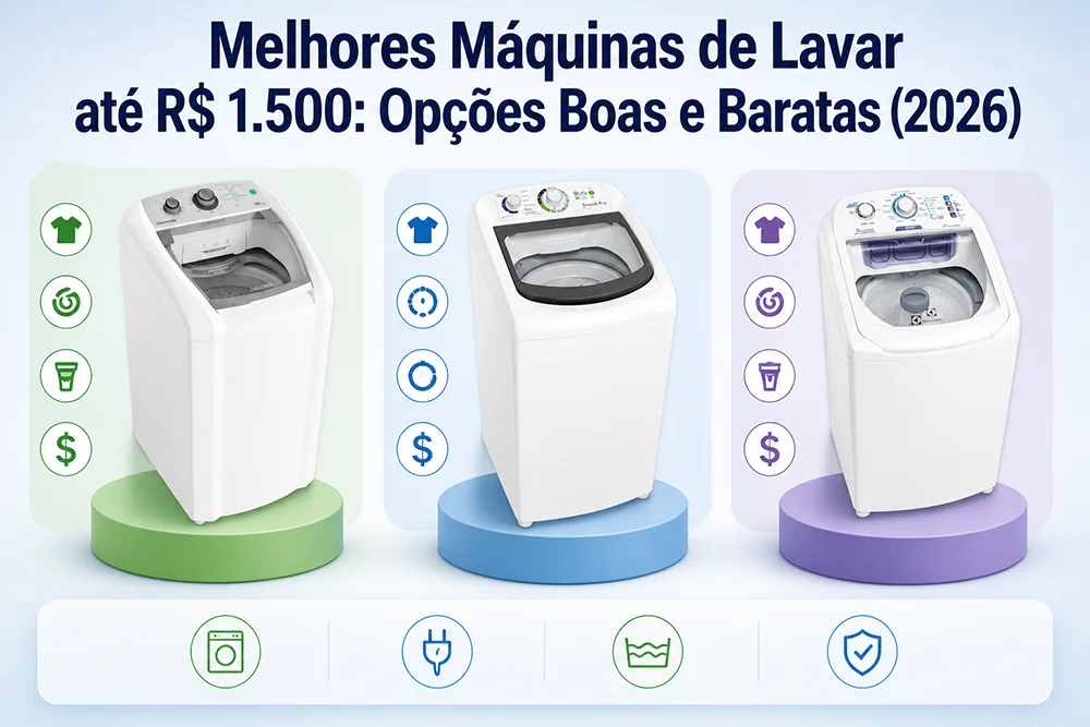 Melhores Máquinas de Lavar até R$ 1500 - Opções Boas e Baratas (2026)