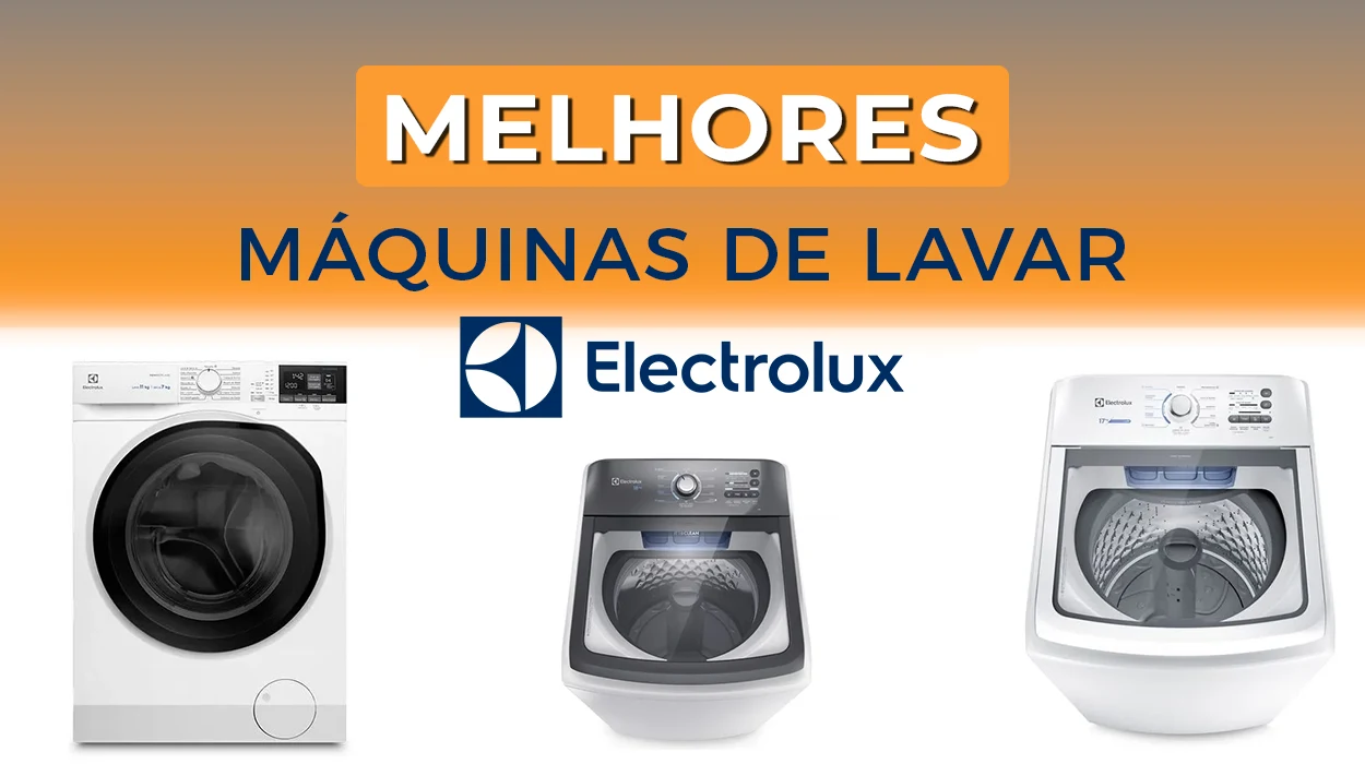 As 12 Melhores Máquinas de Lavar Electrolux de 2026- Ranking Atualizado